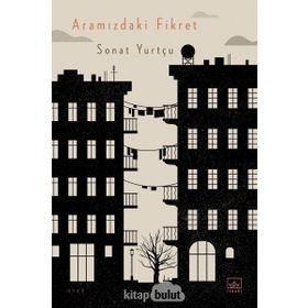 Aramızdaki Fikret - Sonat Yurtçu