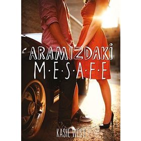 Aramızdaki Mesafe - Kasie West