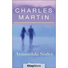 Aramızdaki Sözler - Charles Martin