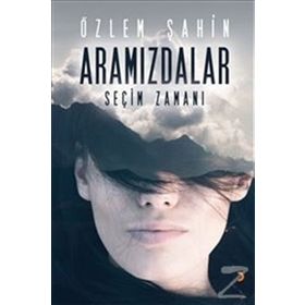 Aramızdalar - Seçim Zamanı Özlem Şahin