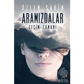 Aramızdalar - Seçim Zamanı Özlem Şahin
