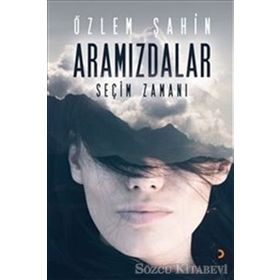 Aramızdalar - Seçim Zamanı Özlem Şahin