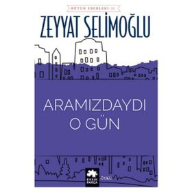 Aramızdaydı O Gün Eksik Parça Yayınları
