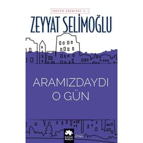 Aramızdaydı O Gün Eksik Parça Yayınları