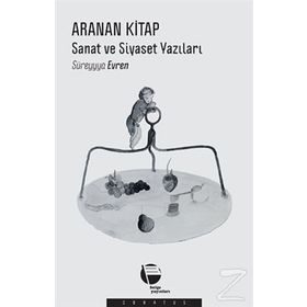 Aranan Kitap Sanat ve Siyaset Yazıları - Süreyyya Evren