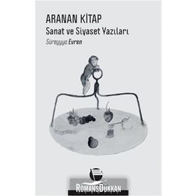 Aranan Kitap Sanat ve Siyaset Yazıları - Süreyyya Evren