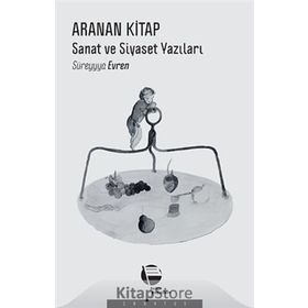 Aranan Kitap Sanat ve Siyaset Yazıları - Süreyyya Evren