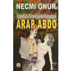 Arap Abdo - Necmi Onur