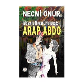 Arap Abdo - Necmi Onur