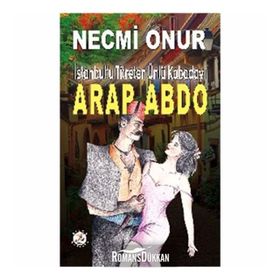 Arap Abdo - Necmi Onur