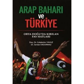 ARAP BAHARI VE SURIYE EMPERYALIZMIN OYUNUNDA İKİNCİ PERDE - BARIŞ ADIBELLİ