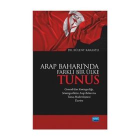 Arap Baharı'nda Farklı Bir Ülke Tunus - Bülent Karaatlı