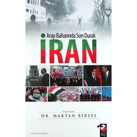 ARAP BAHARINDA SON DURAK İRAN - HAKTAN BIRSEL