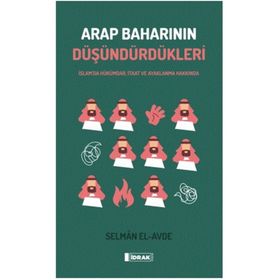 Arap Baharının Düşündürdükleri - Selman El-Avde