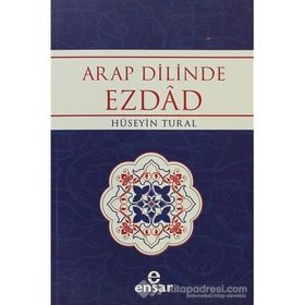 ARAP DILINDE EZDAD ZIT ANLAMLI KELIMELER SÖZLÜĞÜ - HÜSEYİN TURAL