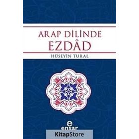 ARAP DILINDE EZDAD ZIT ANLAMLI KELIMELER SÖZLÜĞÜ - HÜSEYİN TURAL