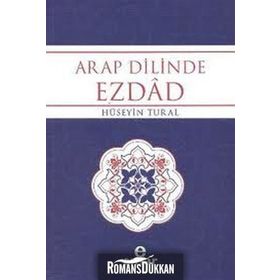 ARAP DILINDE EZDAD ZIT ANLAMLI KELIMELER SÖZLÜĞÜ - HÜSEYİN TURAL