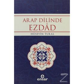 ARAP DILINDE EZDAD ZIT ANLAMLI KELIMELER SÖZLÜĞÜ - HÜSEYİN TURAL