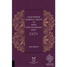 Arap Dilinde Hurufu'l-Meani ve Fıkhi İhtilaflardaki Rolü - Fatih Orhan