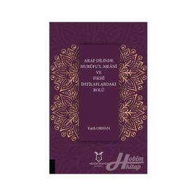 Arap Dilinde Hurufu'l-Meani ve Fıkhi İhtilaflardaki Rolü - Fatih Orhan
