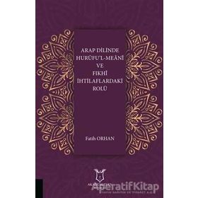 Arap Dilinde Hurufu'l-Meani ve Fıkhi İhtilaflardaki Rolü - Fatih Orhan