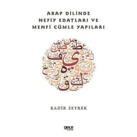 Arap Dilinde Nefiy Edatları ve Menfi Cümle Yapıları - Gece Kitaplığı