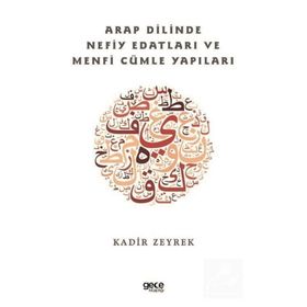 Arap Dilinde Nefiy Edatları ve Menfi Cümle Yapıları - Gece Kitaplığı