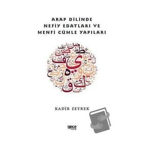 Arap Dilinde Nefiy Edatları ve Menfi Cümle Yapıları - Gece Kitaplığı