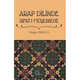 Arap Dilinde Sıfatı Müşebbehe - Doğan Fırıncı