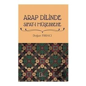 Arap Dilinde Sıfatı Müşebbehe - Doğan Fırıncı