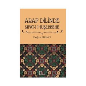 Arap Dilinde Sıfatı Müşebbehe - Doğan Fırıncı