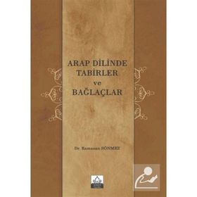 Arap Dilinde Tabirler ve Bağlaçlar Ramazan Sönmez