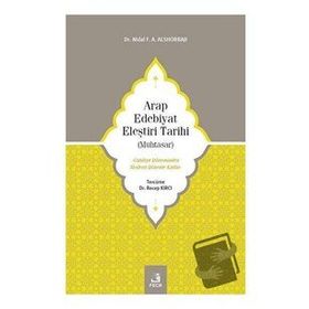 Arap Edebiyat Eleştiri Tarihi Muhtasar - Nidal F. A. Alshorbajı - Fecr Yayınları