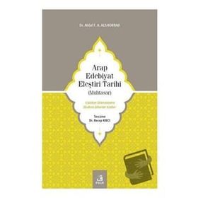 Arap Edebiyat Eleştiri Tarihi Muhtasar - Nidal F. A. Alshorbajı - Fecr Yayınları