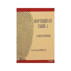 ARAP EDEBİYATI TARIHI - 1 CAHILIYE DÖNEMİ - KENAN DEMIRAYAK