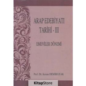 Arap Edebiyatı Tarihi - 3 Emeviler Dönemi - Kenan Demirayak
