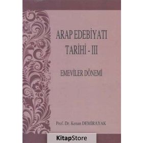 Arap Edebiyatı Tarihi - 3 Emeviler Dönemi - Kenan Demirayak