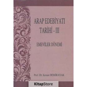 Arap Edebiyatı Tarihi - 3 Emeviler Dönemi - Kenan Demirayak