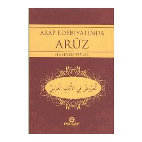 ARAP EDEBİYATINDA ARUZ - HÜSEYİN TURAL