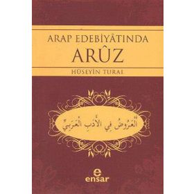 ARAP EDEBİYATINDA ARUZ - HÜSEYİN TURAL