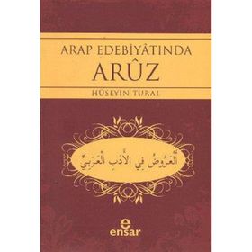 ARAP EDEBİYATINDA ARUZ - HÜSEYİN TURAL