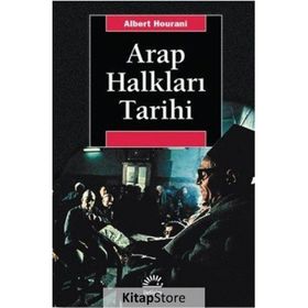 Arap Halkları Tarihi - Albert Hourani