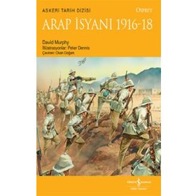 Arap İsyanı 1916-18 - David Murphy