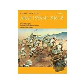 Arap İsyanı 1916-18 - David Murphy