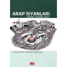 Arap İsyanları - Mukaddes Erdoğdu Çelik