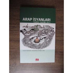 Arap İsyanları - Mukaddes Erdoğdu Çelik