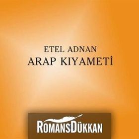 ARAP KIYAMETİ - ETEL ADNAN