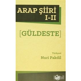Arap Şiiri 1 - 2 Güldeste - Nuri Pakdil