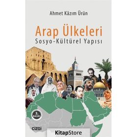 Arap Ülkeleri Sosyo-Kültürel Yapısı - Ahmet Kazım Ürün