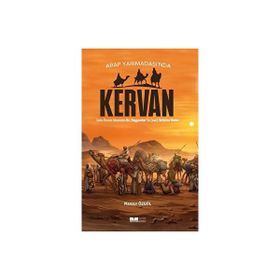 Arap Yarımadasında Kervan - Mansur Özgül